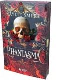 Phantasma (seria Wicked Games). Editie speciala cu Sprayed Edges. - Monica Grecu, Kaylie Smith