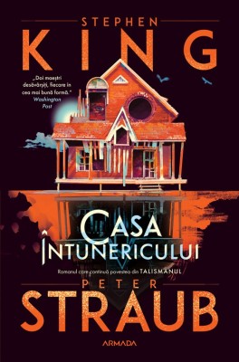 Casa Intunericului, Stephen King, Peter Straub - Editura Nemira foto