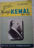 D. v. Mikusch / Gazi Mustafa Kemal (1880-1938) - ediție anii 1940