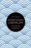 Confucian Liberalism: Mou Zongsan and Hegelian Liberalism
