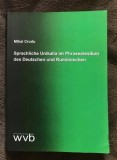 Sprachliche Unikalia im Phraseolexikon des Deutschen und Rum&auml;nischen/ M. Crudu