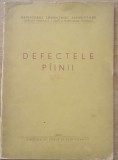 Cartea Defectele Painii Datorate Procesului de Fabricatie - An1955, Nr pagini 42