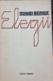 Mihai Beniuc - Elegii (cu dedicatia autorului)