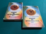 TRATAT DE OFTALMOLOGIE * 2 VOL / MIRCEA OLTEANU / 1989 * 45