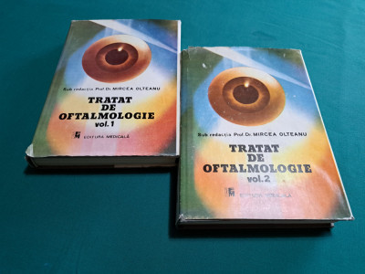 TRATAT DE OFTALMOLOGIE * 2 VOL / MIRCEA OLTEANU / 1989 * foto