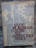 SAPTE MONUMENTE CELEBRE ALE ARHITECTURII ANTICE-G. CHITULESCU, T. CHITULESCU