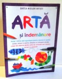 ARTA SI INDEMANARE de FIONA WATT , ILUSTRATII DE ANTONIA MILLER , KATRINA FEARN, 2008