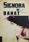 Carte Anticatariat 'Signora de Banat' de Gavrila Man Cavnicaru - Roman, Literatură Rom&acirc;nă, Stare Bună