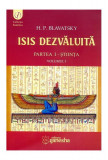 Isis dezvăluită. Partea I - Știința (Vol.1) - Paperback brosat - Helena Petrovna Blavatsky - Ganesha