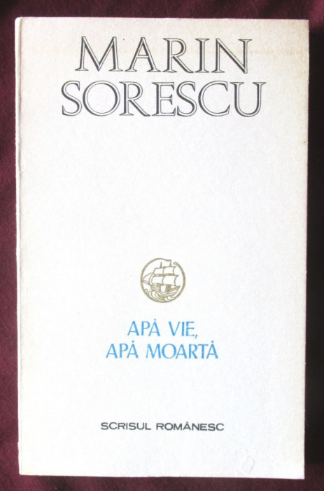 &quot;APA VIE, APA MOARTA&quot;, Marin Sorescu, 1987