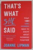 THAT &#039;S WATH SHE SAID by JOANNE LIPMAN ,WHAT MEN ( AND WOMEN ) NEED TO KNOW ABOUT WORKING TOGHETER , 2019