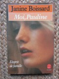 Moi pauline - l&#039;esprit de famille - JANINE BOISSARD