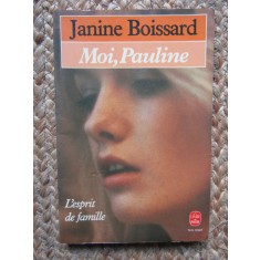 Moi pauline - l&#039;esprit de famille - JANINE BOISSARD
