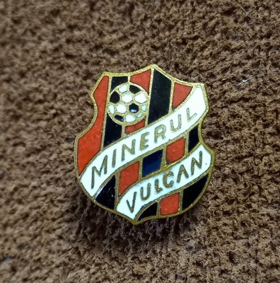 Insigna fotbal - &amp;quot;MINERUL&amp;quot; VULCAN foto