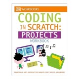 DK Workbooks : Coding in Scratch : Projects Workbook, Jon Woodcock, Steve Setford