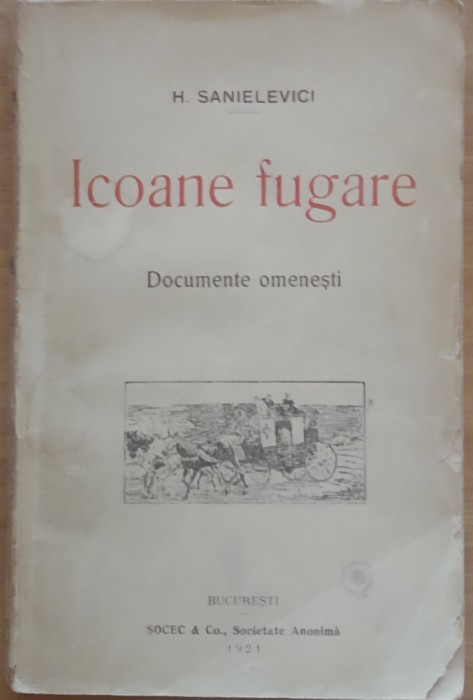 Icoane Fugare Documente Omenesti - H. Sanielevici (1921)