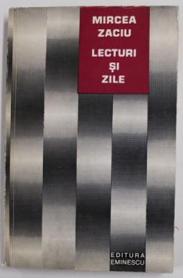 LECTURI SI ZILE de MIRCEA ZACIU , 1975 foto