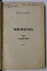Haiducul - Bucura Dumbrava, Editie 1911, Roman, Legatura Cartonata, 444 Pagini