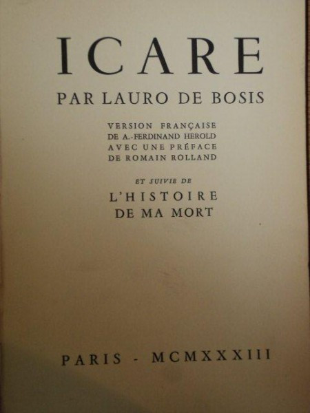ICARE PAR LAURO DE BOSIS , VERSION FRANCAISE DE A. FERDINAND HEROLD AVEC UNE PREFACE DE ROMAIN ROLLAND