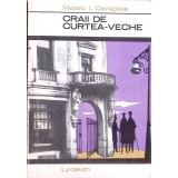 CRAII DE CURTEA VECHE-MATEIU CARAGIALE-261630