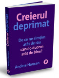Cumpara ieftin Creierul Deprimat, Anders Hansen - Editura Publica