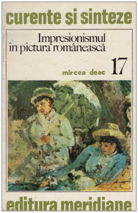 Mircea Deac - Impresionismul in pictura romaneasca - 126712
