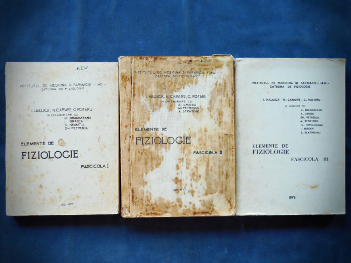 ELEMENTE DE FIZIOLOGIE 3 VOL. - I. HAULICA, CARARE, ROTARU - MEDICINA, IASI 1977
