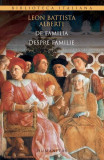De familia / Despre familie - Paperback brosat - Leon Battista Alberti - Humanitas