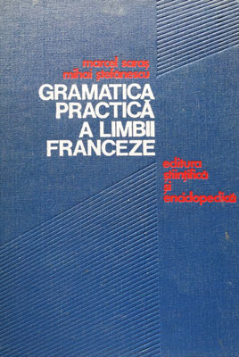 Marcel Saras - Gramatica practica a limbii franceze