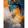 Inkarn&aacute;ci&oacute;k /Ezer &eacute;ve r&oacute;lunk &aacute;lmodom/ - Susan Barker