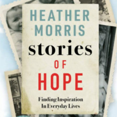 Stories of Hope - Heather Morris