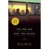 THE FOX WAS EVER THE HUNTER