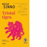 Tristul tigru - Svetlana Carstean, Neige Sinno