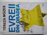 Tereza Mozes - EVREII DIN ORADEA ( editura Hasefer, 2020 ), Alta editura