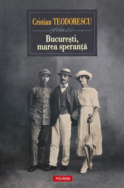 Bucuresti, marea speranta - Cristian Teodorescu