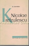 Nicolae Kretzulescu - G. Barbu - Tiraj: 8125 Exemplare