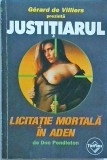 Justitiarul: Licitatie Mortala in Aden - Gerard de Villiers, Editura Tinerama, Colectia Justitiarul, Politist, 2002