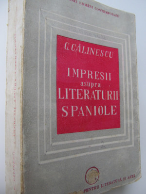 Impresii asupra literaturii spaniole - G. Calinescu foto