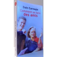 COMMENT SE FAIRE DES AMIS par DALE CARNEGIE , 2014