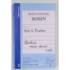 RETETA PENTRU SOMN de ARIC A. PRATHER , 2024
