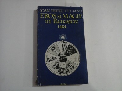 EROS si MAGIE in Renastere 1484 - IOAN PETRU CULIANU foto