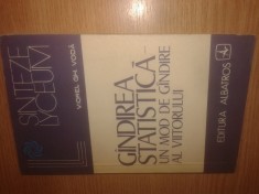 Viorel Gh. Voda - Gandirea statistica - un mod de gandire al viitorului (1977)