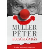B&uacute;cs&uacute;előad&aacute;s - Tragikus boh&oacute;cpar&aacute;d&eacute; k&eacute;t r&eacute;szben - M&uuml;ller P&eacute;ter