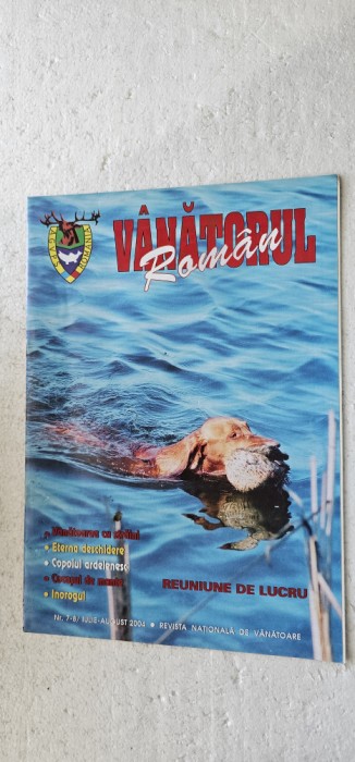 REVISTA VANATORUL ROMAN , ANUL 2004 , NR 7-8