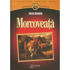 Morcoveata - Jules Renard Editura Gramar