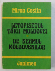 LETOPISETUL TARII MOLDOVEI / DE NEAMUL MOLDOVENILOR de MIRON COSTIN , 1984 foto