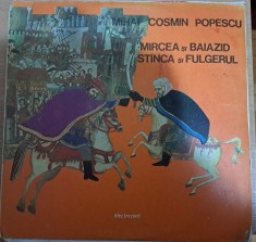 Disc Vinil - Mihai Cosmin Popescu - Mircea Și Baiazid-Electrecord -EXE 02983