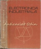 Electronica Industriala. Pentru Subingineri - P. Constantin - Tiraj: 6780 Ex.