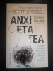 Anxietatea - Scott Stossel, Humanitas, 2019, 446 pagini - Psihologie