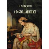 A postagalambokr&oacute;l - Zsolnay Mikl&oacute;s